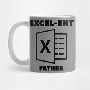 Excel - ent funny fathers day gift Mug